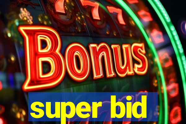 super bid